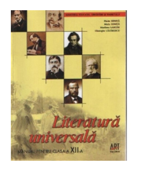 Literatura universala - Manual pentru clasa a XII-a. | Florin Ionita​, Maria Ionita, Marilena Lascar
