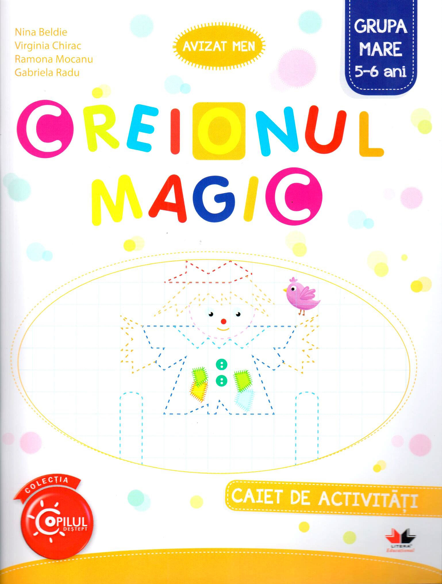 Creionul magic - Caiet de activitati - Grupa mare 5-6 ani | Nina Beldie, Virginia Chirac, Ramona Radu, Gabriela Radu