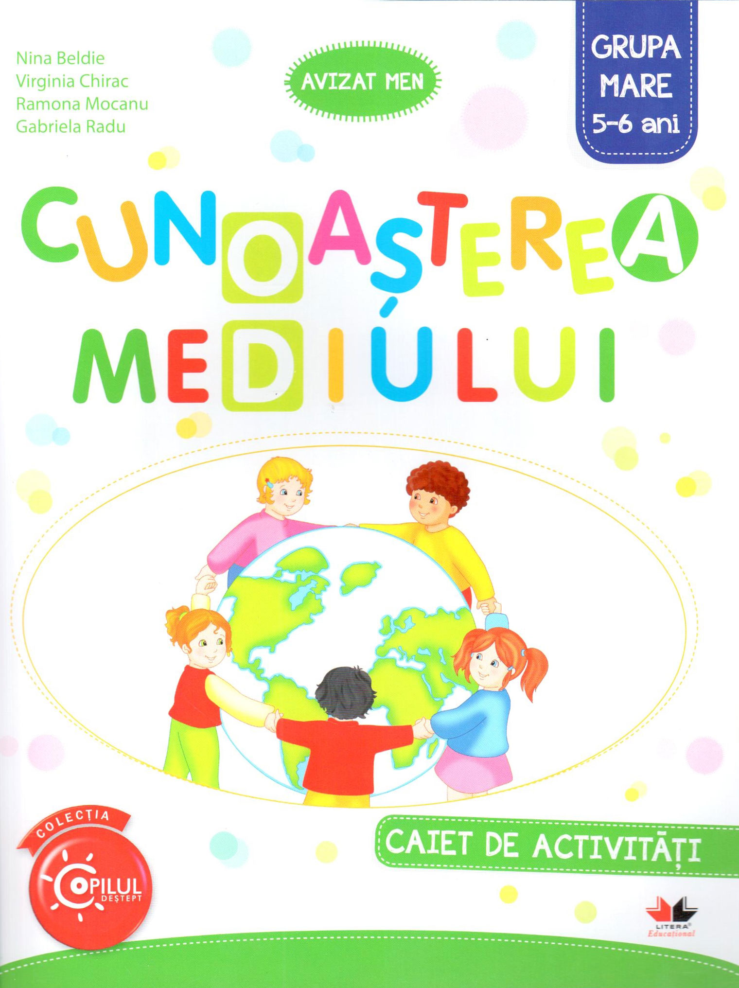 Cunoasterea mediului - Caiet de activitati - Grupa mare 5-6 ani | Nina Beldie, Nina Beldie, Nina Beldie, Gabriela Radu