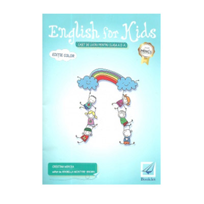 English for kids - caiet de lucru pentru clasa a II-a | Cristina Mircea, Arabella McIntyre-Brown