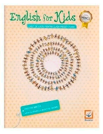 Caiet de lucru pentru clasa pregatitoare – English for Kids | Cristina Mircea Booklet imagine 2022