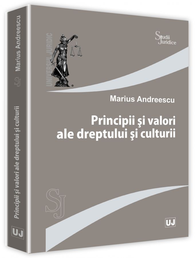 Principii si valori ale dreptului si culturii | Marius Andreescu