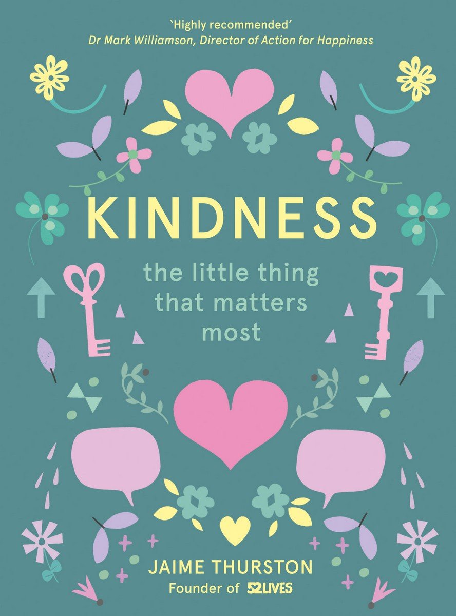 Kindness – The Little Thing that Matters Most | Jaime Thurston