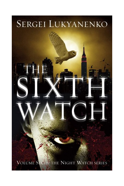 The Sixth Watch | Sergei Lukyanenko