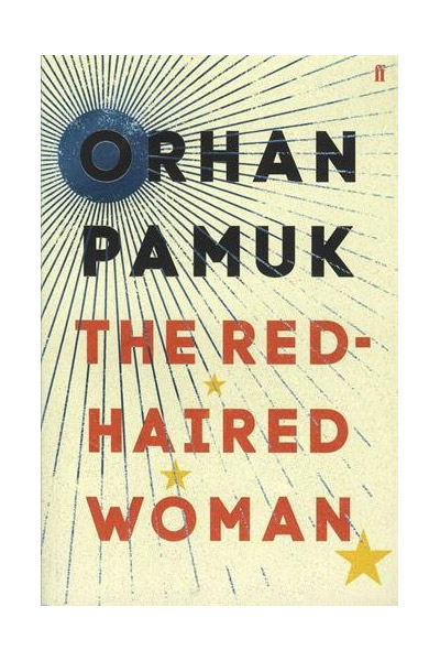 The Red-Haired Woman | Orhan Pamuk