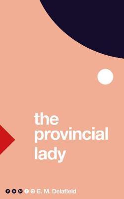 The Provincial Lady | E. M. Delafield