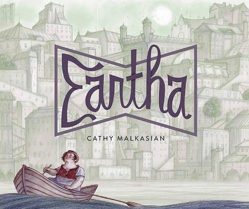 Eartha | Cathy Malkasian