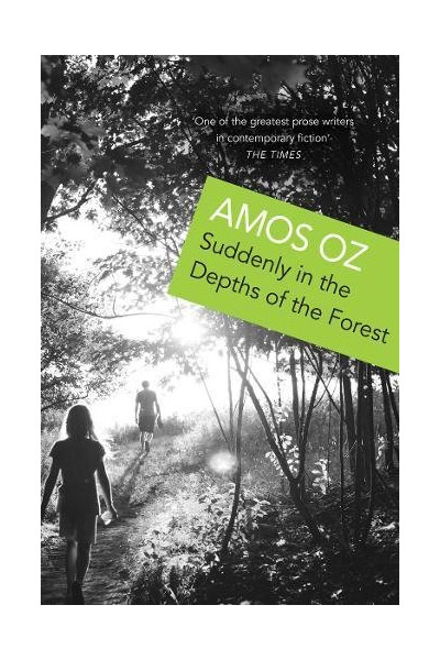 Suddenly In The Depths Of The Forest | Amos Oz