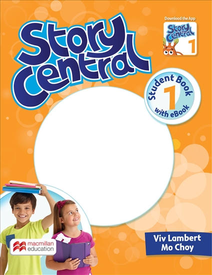 Story Central 1 Student\'s Book with eBook Pack | Viv Lambert, Mo Choy