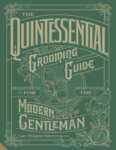 The Quintessential Grooming Guide for the Modern Gentleman | Peabody Fawcett - 2 | YEO