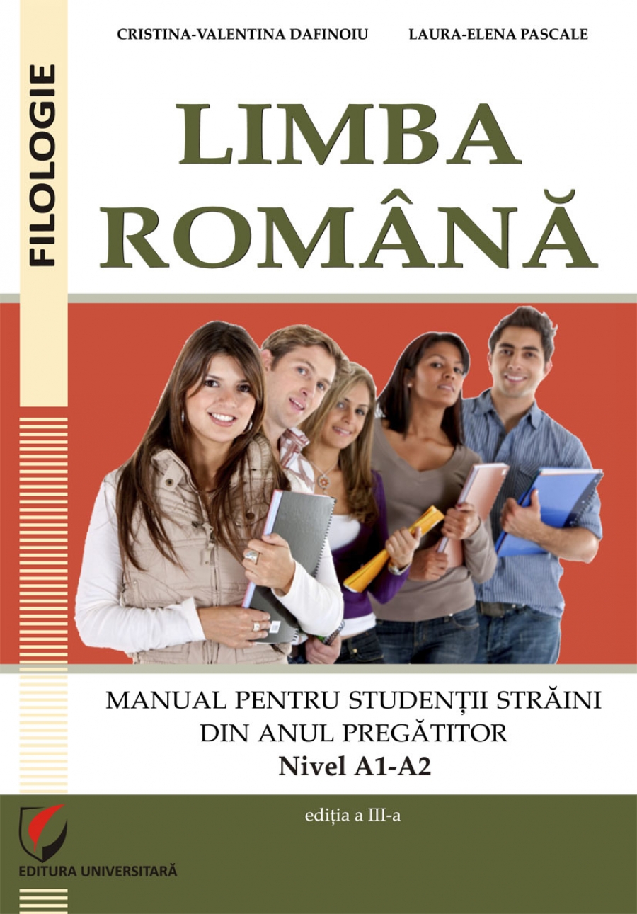 Limba si literatura romana - Manual pentru studentii straini din anul pregatitor | Cristina Valentina, Laura Elena Pascale