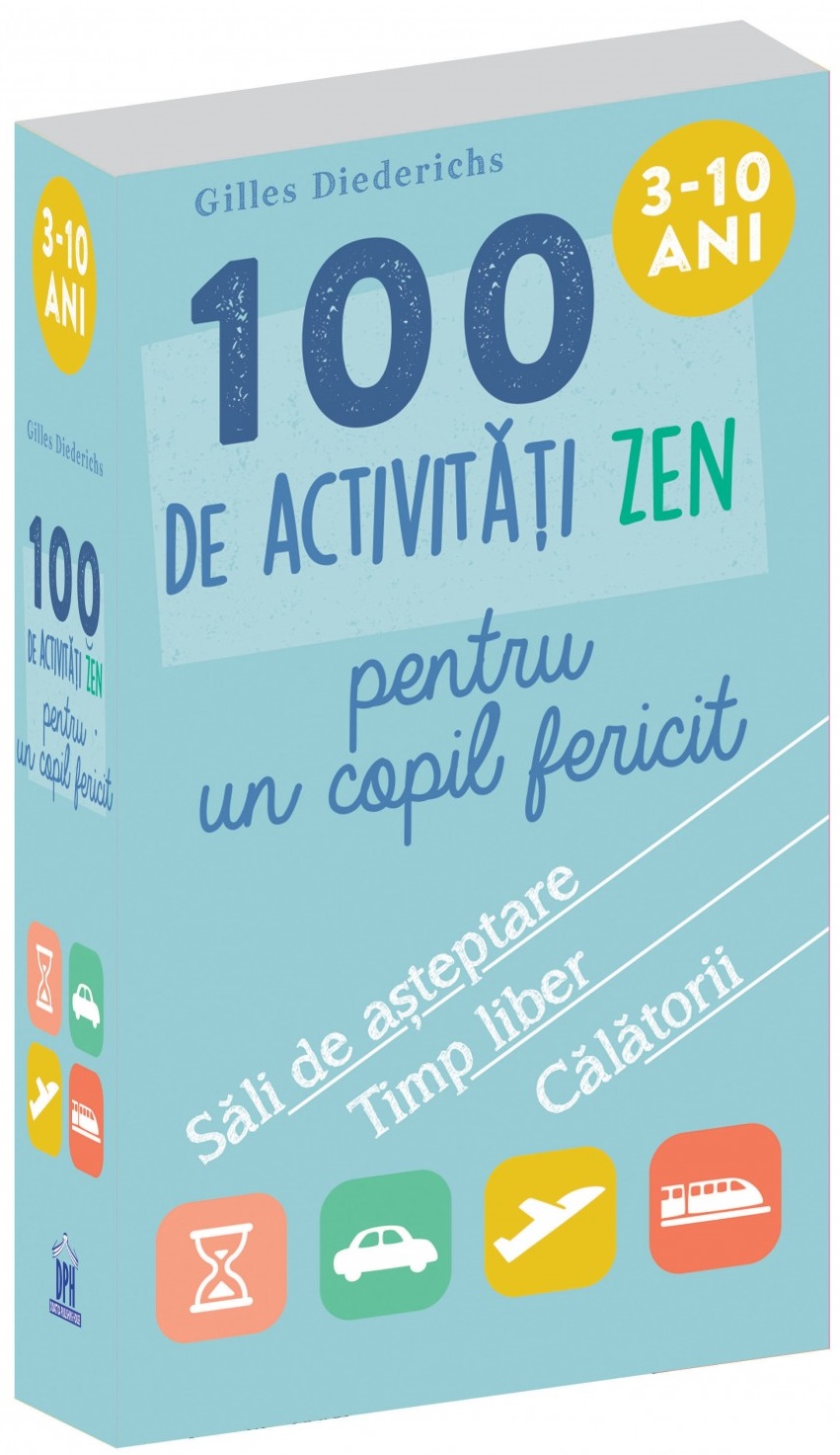 100 de activitati zen pentru un copil fericit | Gilles Diederichs carturesti.ro poza bestsellers.ro