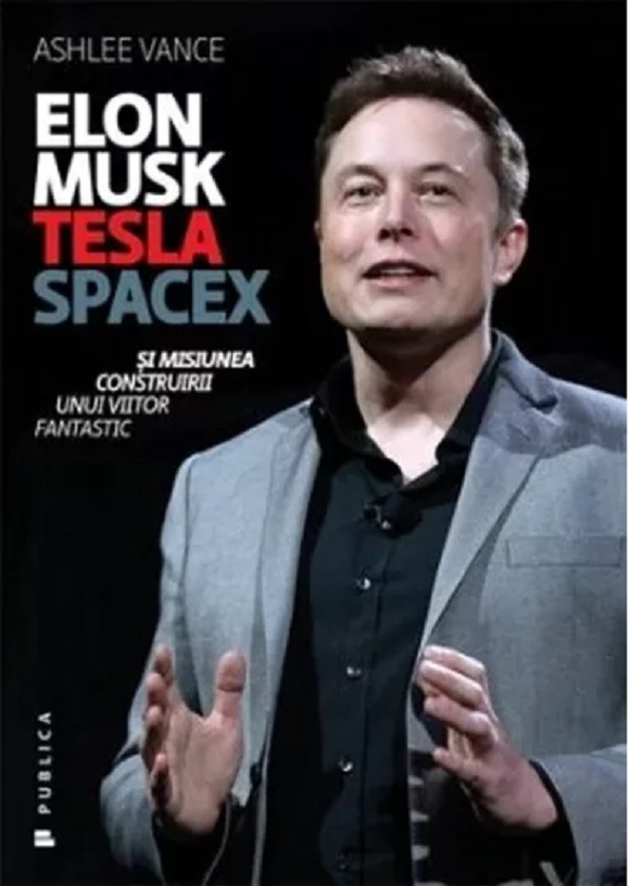 Elon Musk | Ashlee Vance carturesti.ro poza bestsellers.ro