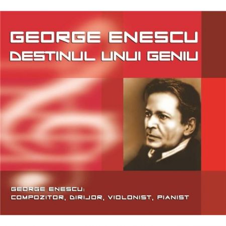 George Enescu - Destinul unui Geniu | George Enescu