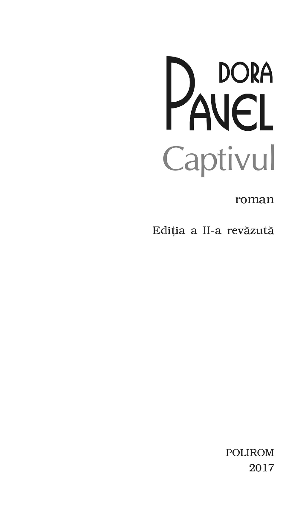 Captivul | Dora Pavel - 4 | YEO