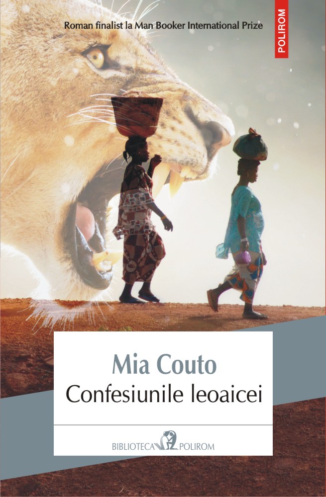 Confesiunile leoaicei | Mia Couto