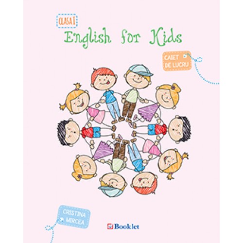 English for kids - caiet de lucru pentru clasa I | Cristina Mircea