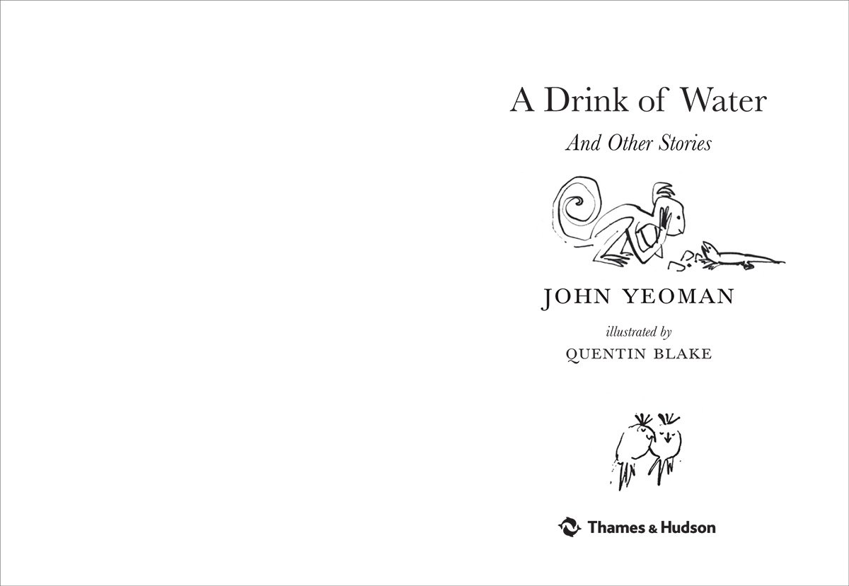 A Drink of Water and other stories | John Yeoman, Quentin Blake