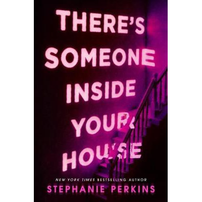 There\'s Someone Inside Your House | Stephanie Perkins