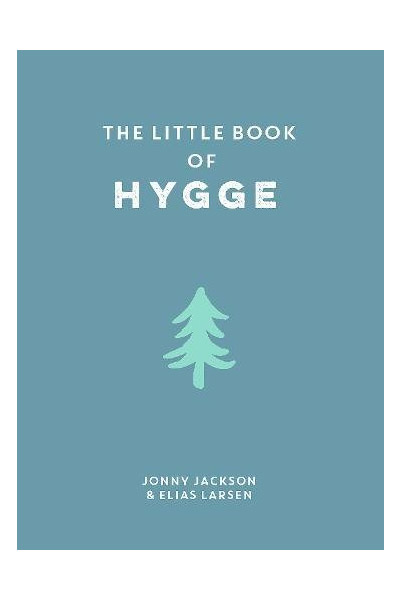 The Little Book of Hygge | Elias Larsen, Jonny Jackson