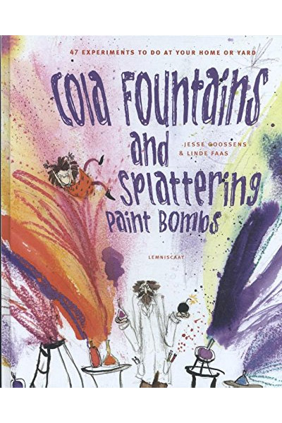 Cola Fountains & Splattering Paint Bombs | Jesse Goossens, Linde Faas