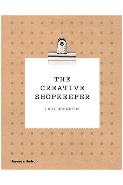 The Creative Shopkeeper | Lucy Johnston