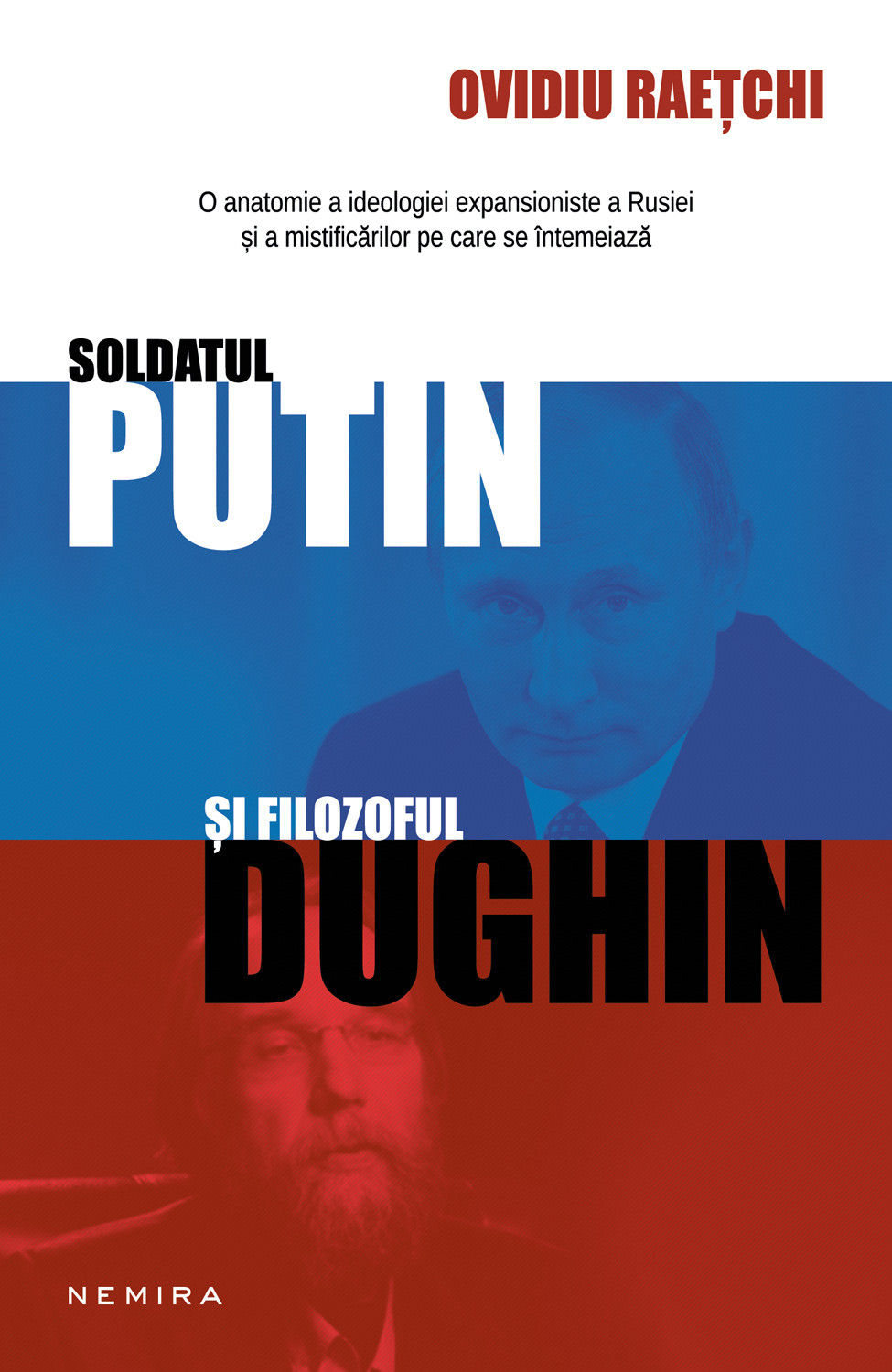 Soldatul Putin si filozoful Dughin
