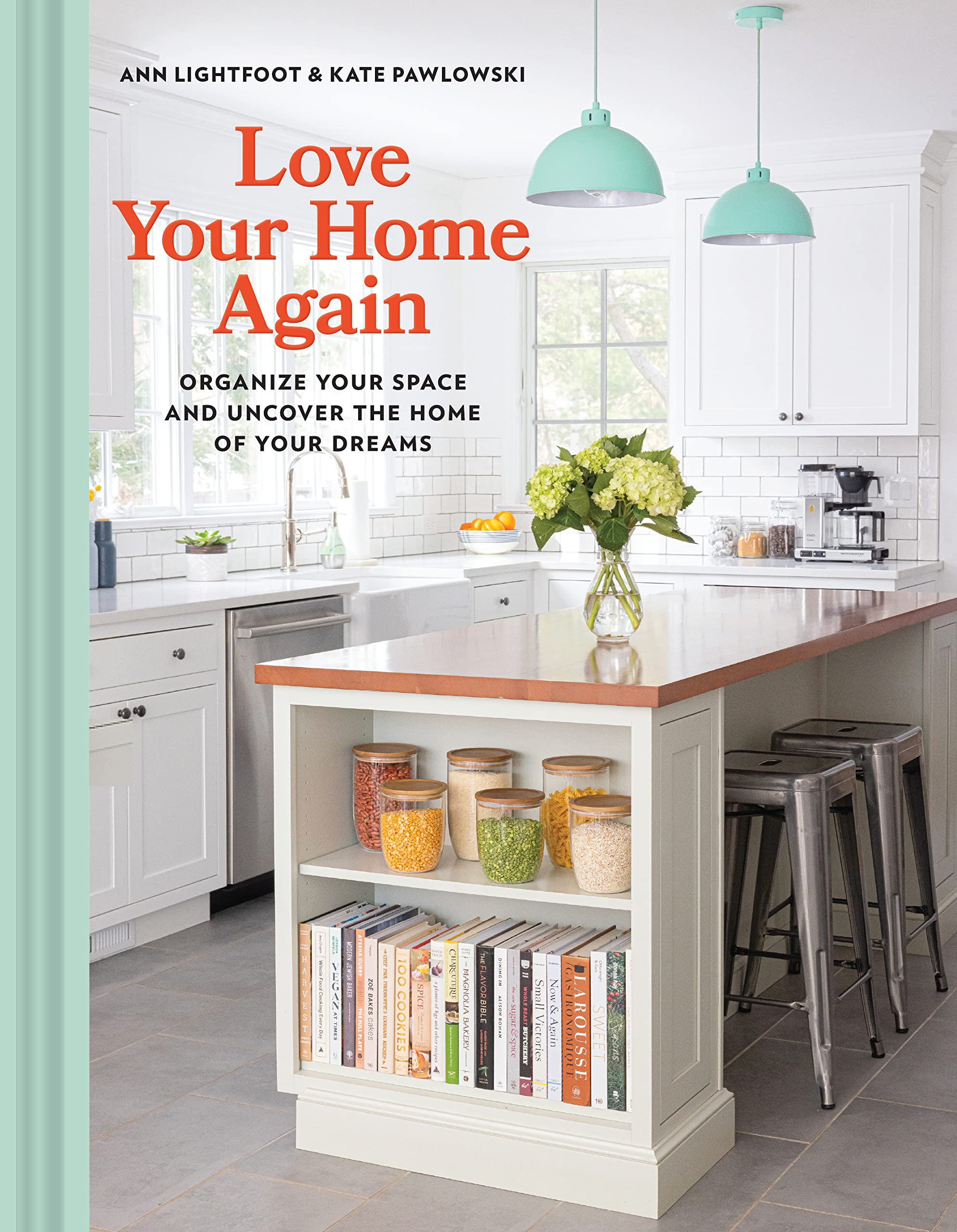 Love Your Home Again | Ann Lightfoot, Kate Pawlowski