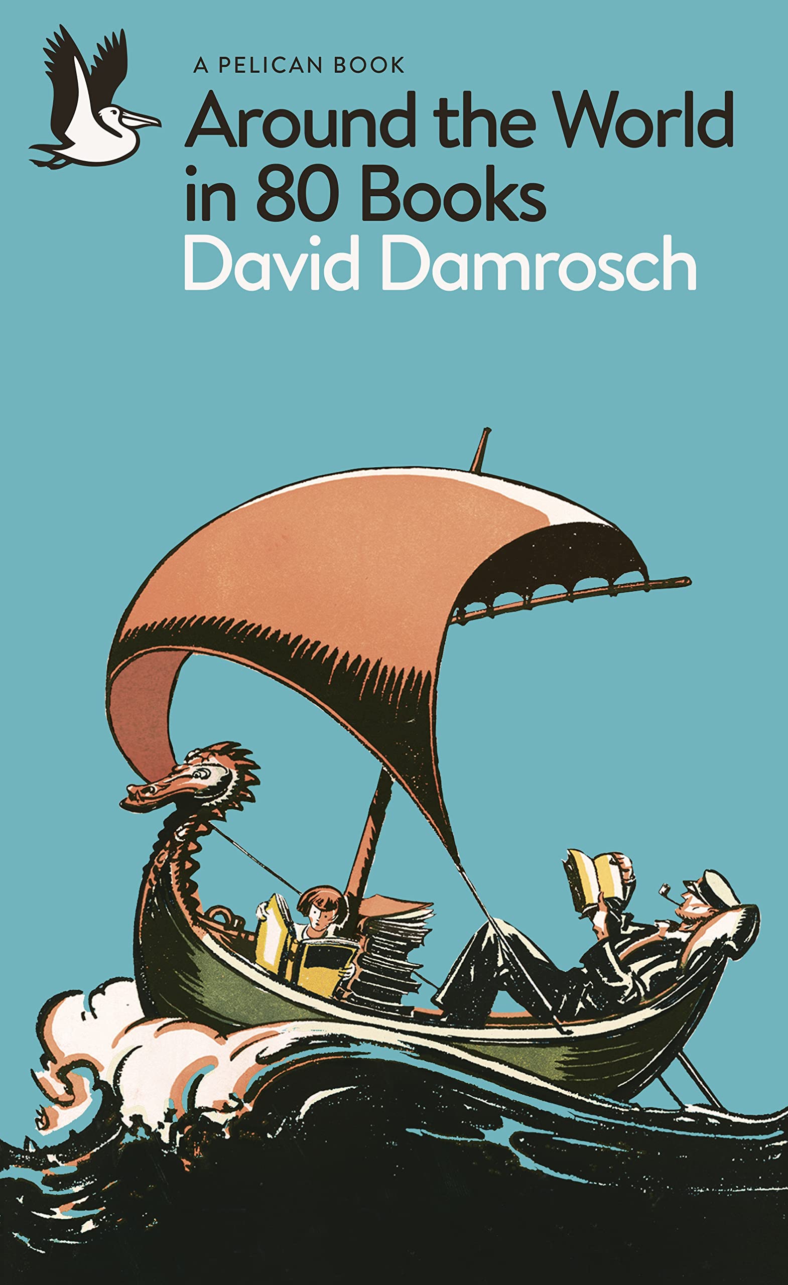 Around the World in 80 Books | David Damrosch