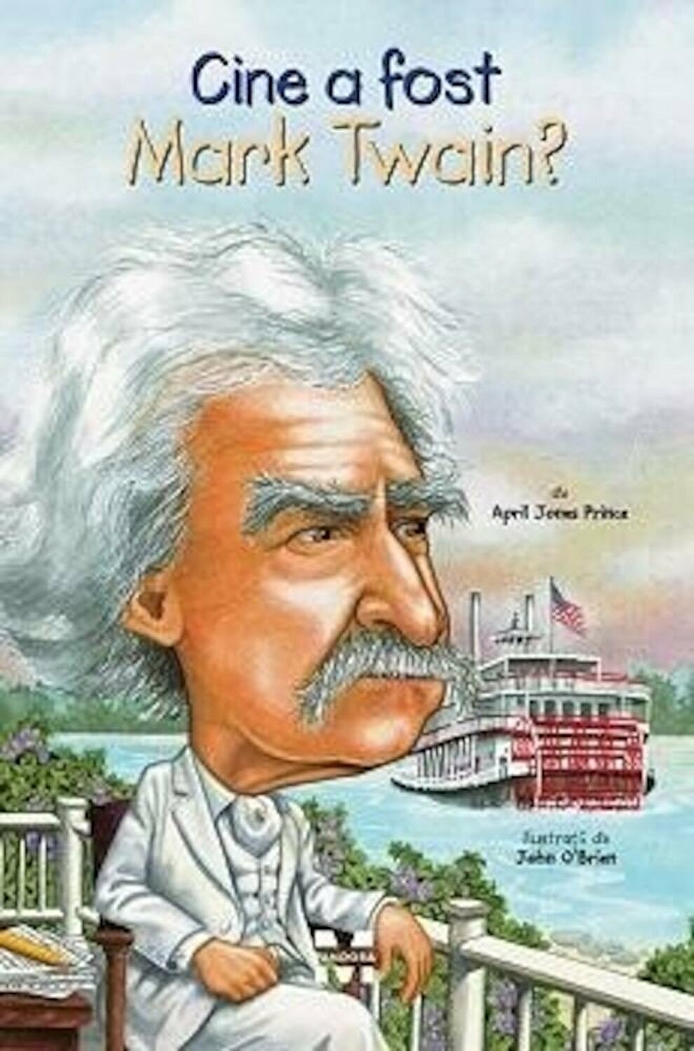 Cine a fost Mark Twain? | April Jones Prince carturesti.ro Biografii, memorii, jurnale