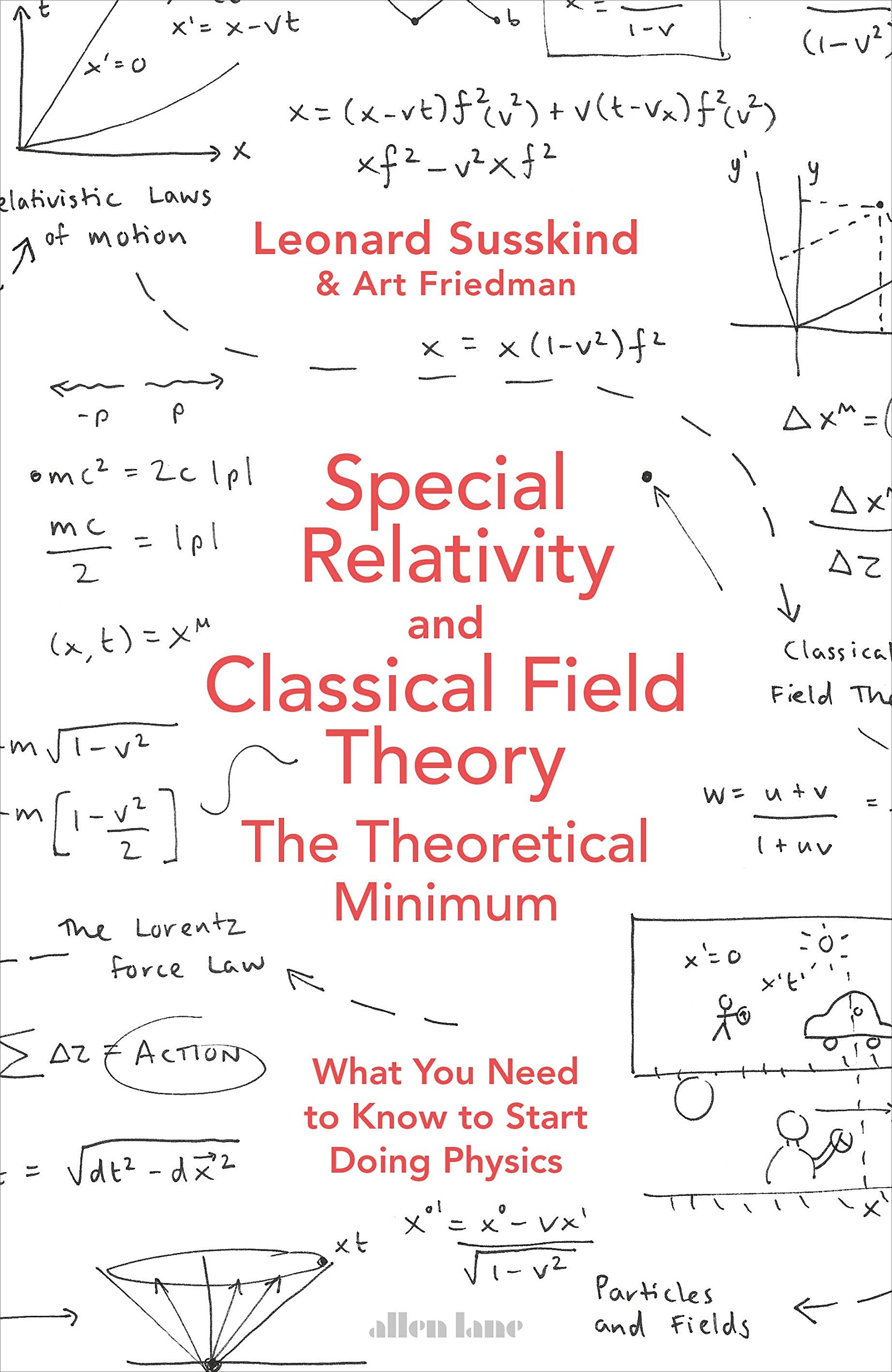 Special Relativity and Classical Field Theory | Leonard Susskind, Art Friedman