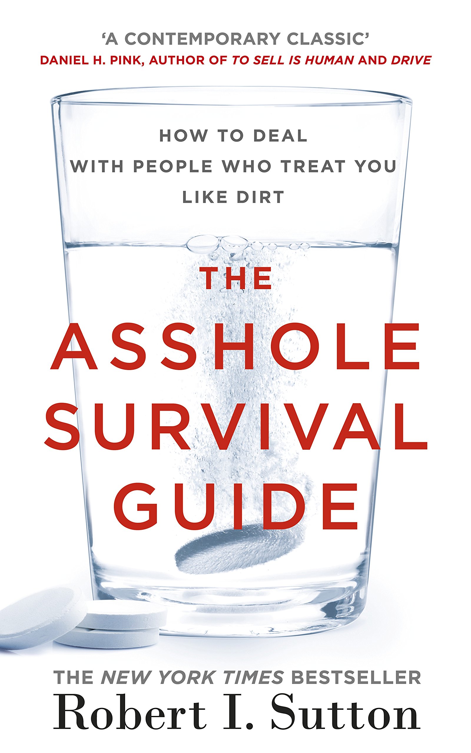 The Asshole Survival Guide | Robert I Sutton