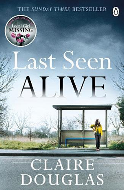 Last Seen Alive | Claire Douglas