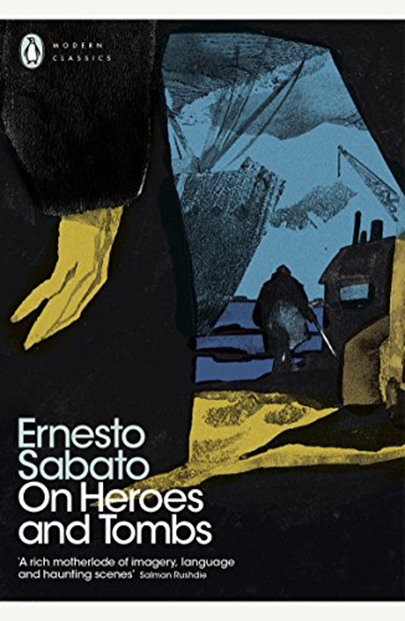 On Heroes and Tombs | Ernesto Sabato