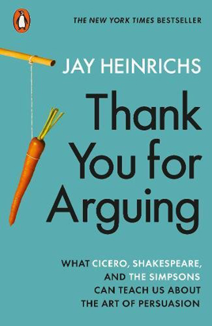 Thank You for Arguing | Jay Heinrichs