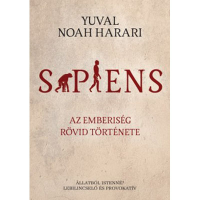 Sapiens - Az emberiseg rovid tortenete | Yuval Noah Harari