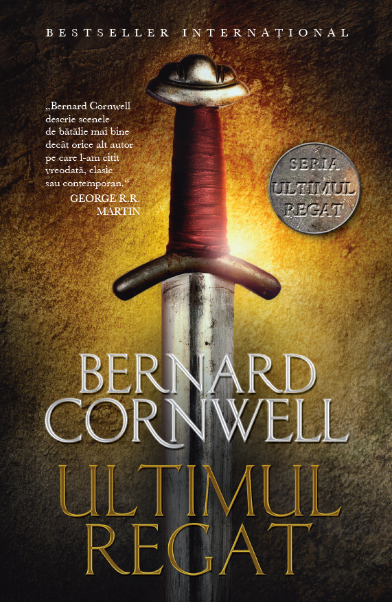 Ultimul regat | Bernard Cornwell