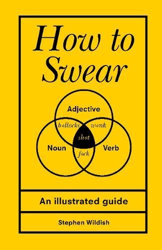 How to Swear | Stephen Wildish