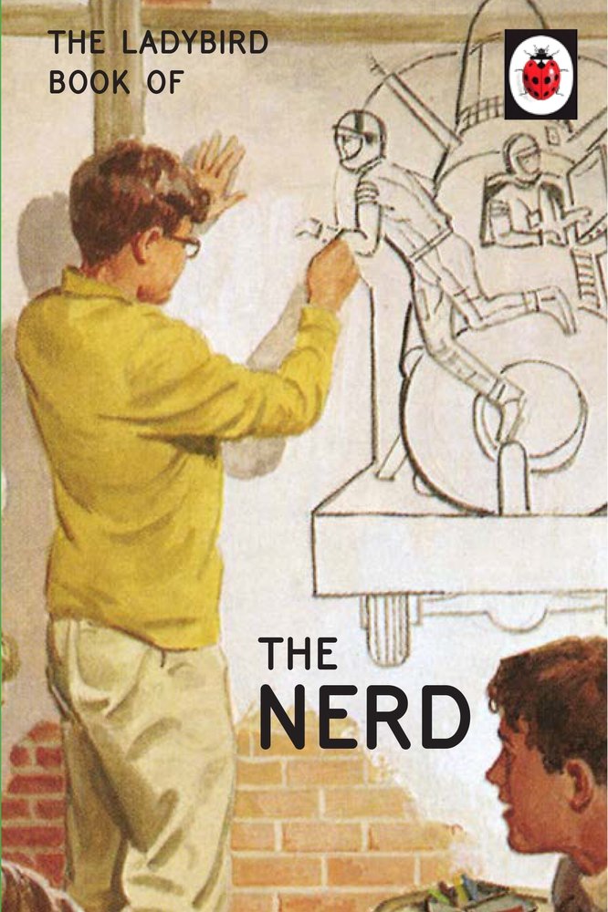 The Ladybird Book of The Nerd | Jason Hazeley, Joel Morris