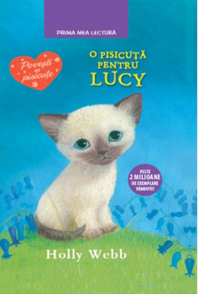 O pisicuta pentru Lucy | Holly Webb adolescenti