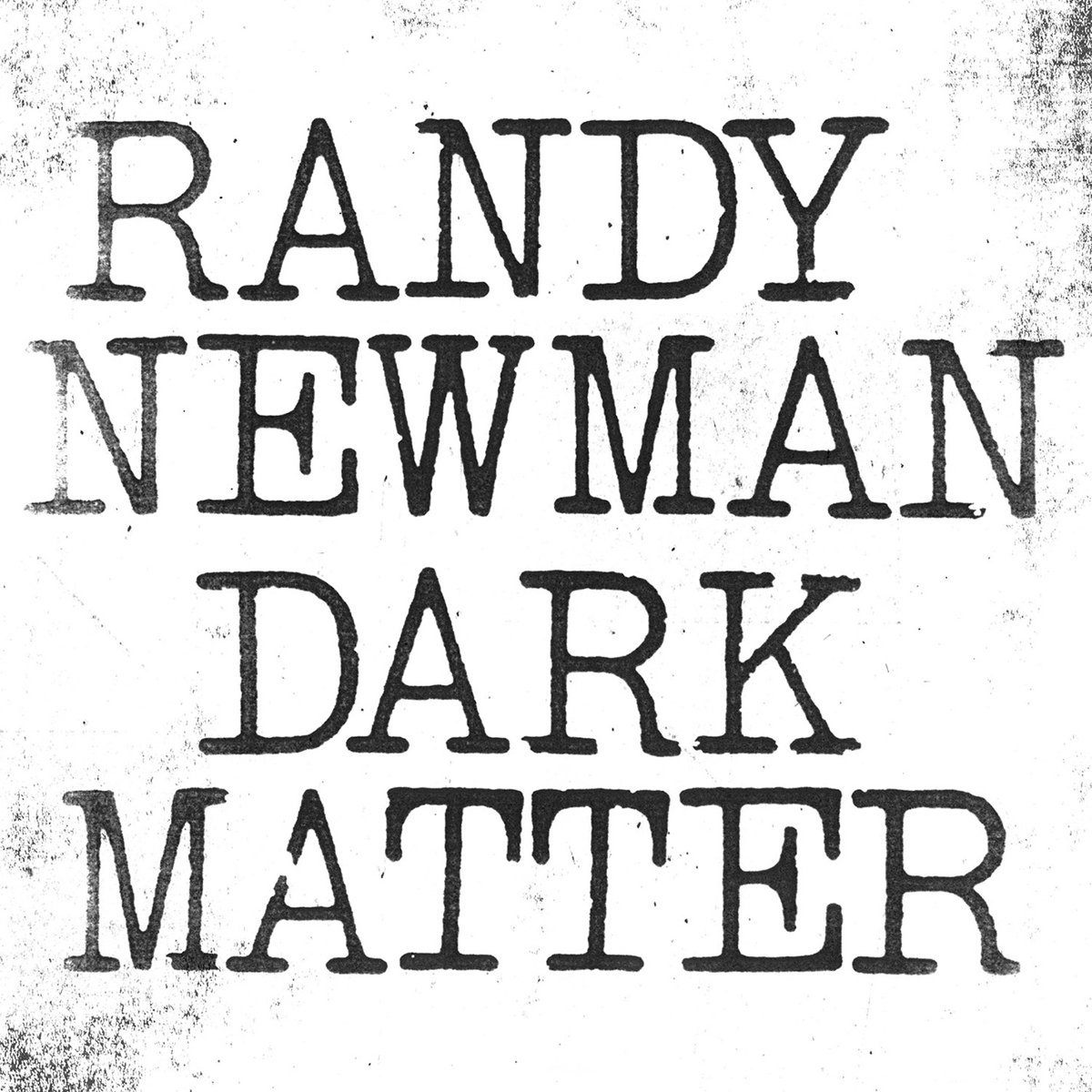 Dark Matter | Randy Newman