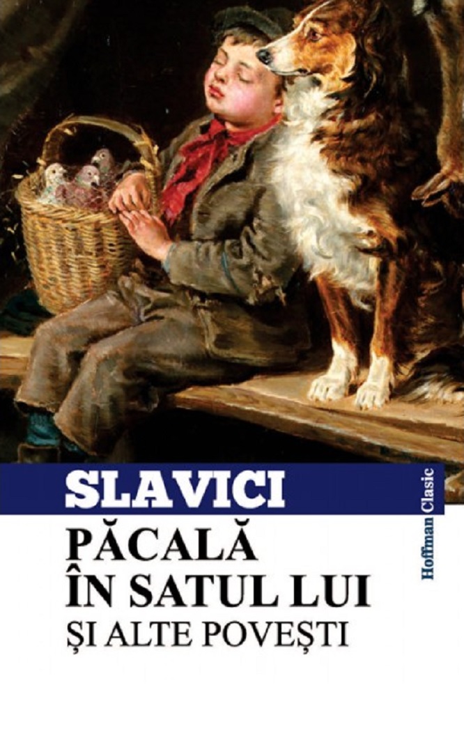 Pacala in satul lui si alte povestiri | Ioan Slavici alte imagine 2022