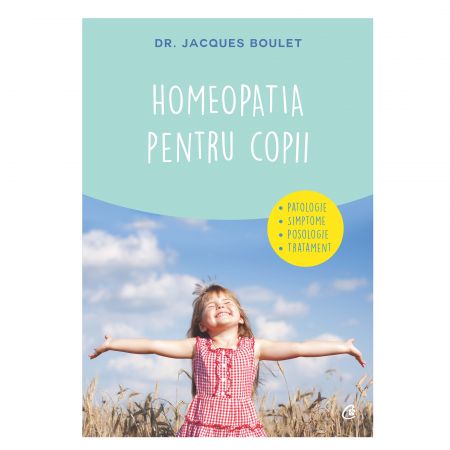 Homeopatia pentru copii | Jacques Boulet