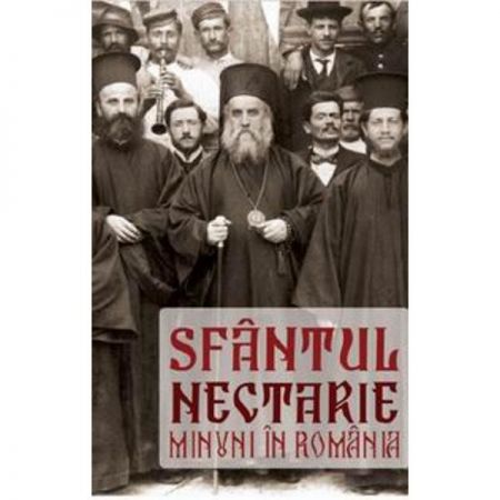 Minuni In Romania | Sfantul Nectarie din Eghina