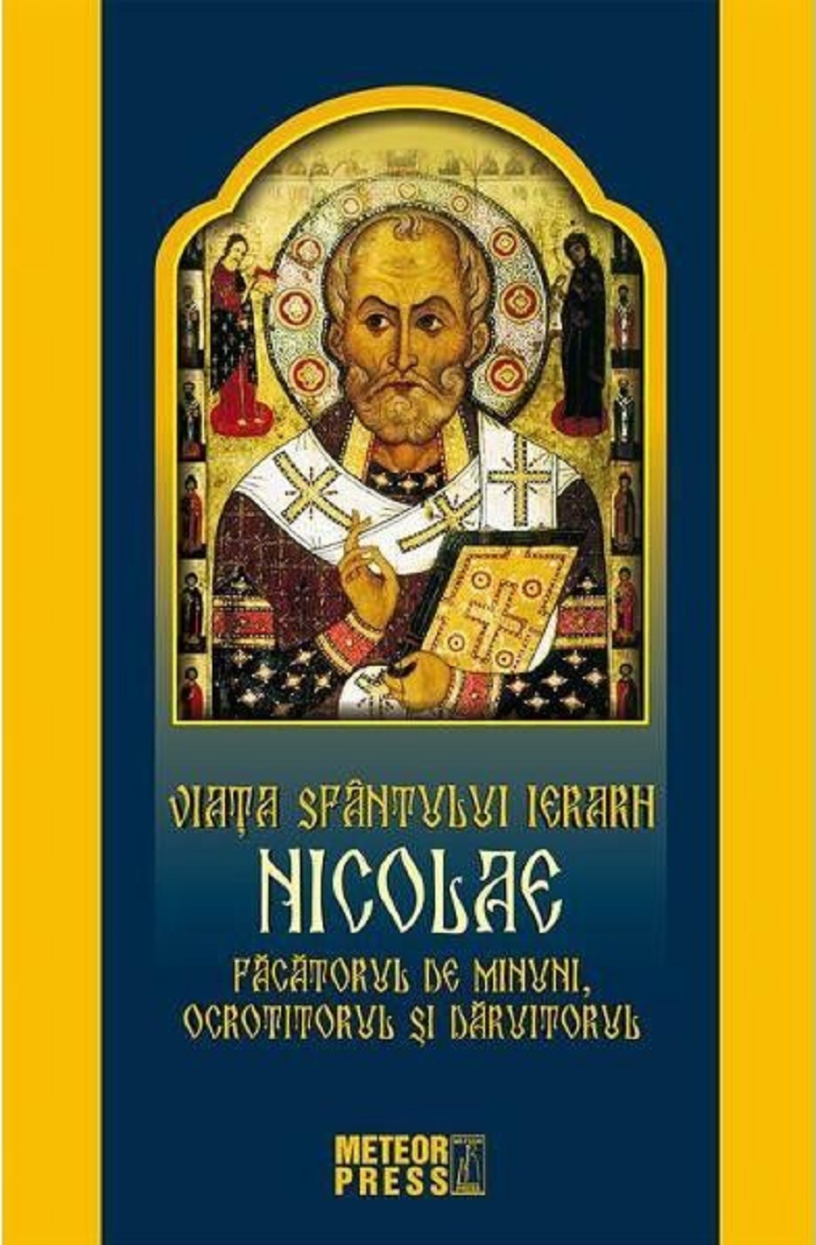 Viata Sfantului Ierarh Nicolae | carturesti.ro Carte