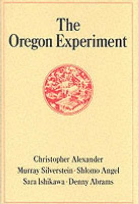 The Oregon Experiment | Christopher Alexander