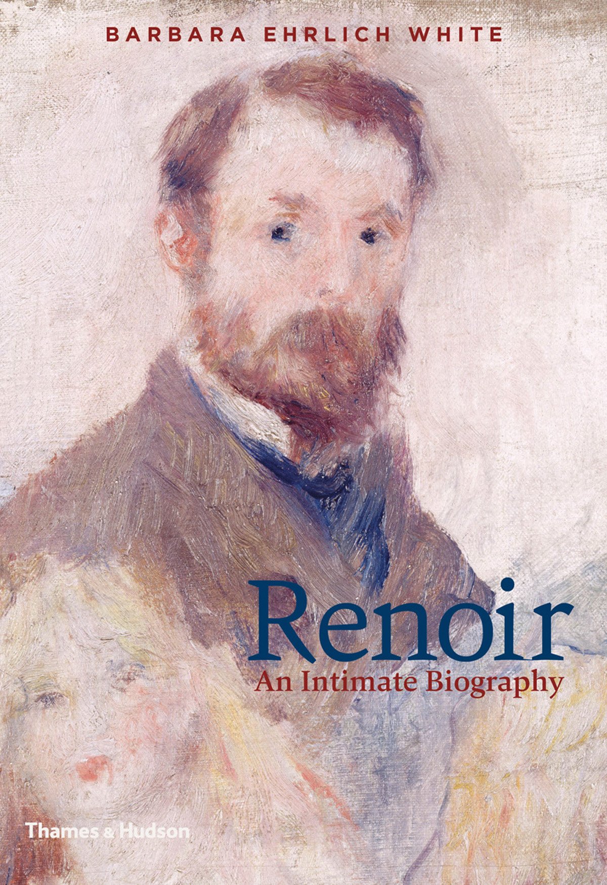 Renoir - An Intimate Biography | Barbara Ehrlich White