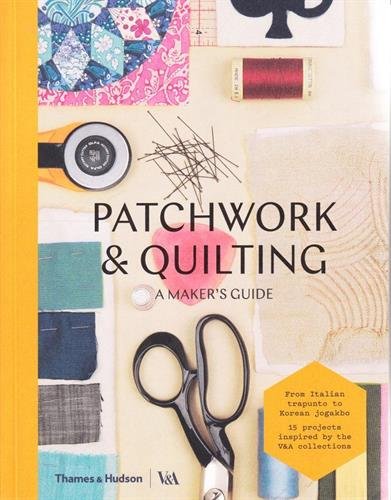 Patchwork and Quilting - A Maker\'s Guide | - 2 | YEO