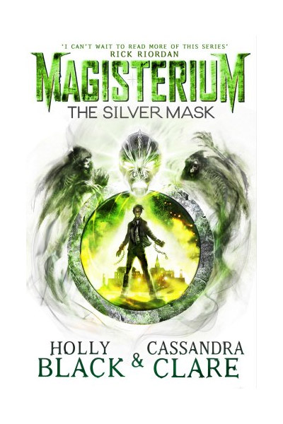 Magisterium - The Silver Mask | Holly Black, Cassandra Clare