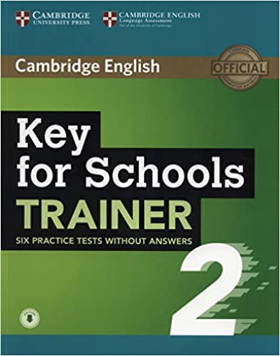 Key for Schools Trainer 2 Six Practice Tests without Answers with Audio |